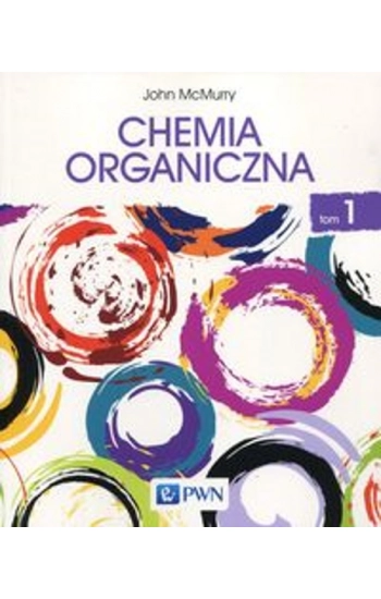 Chemia organiczna Tom 1 - John McMurry