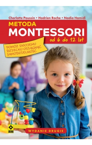 Metoda Montessori od 6 do 12 lat - Charlotte Poussin