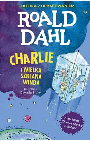 Charlie i Wielka Szklana Winda - Roald Dahl
