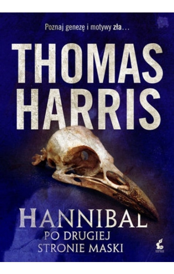 Hannibal Po drugiej stroie maski - Thomas Harris