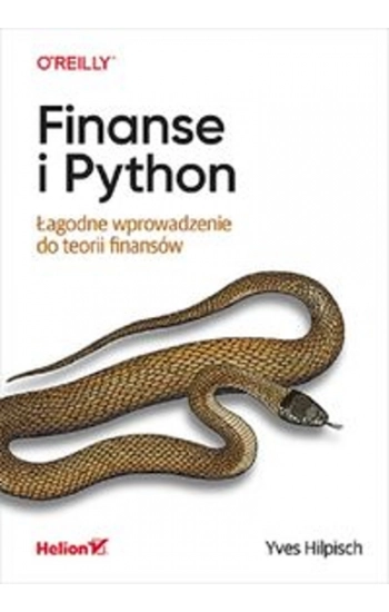 Finanse i Python. Łagodne wprowadzenie do teorii finansów - Yves Hilpisch