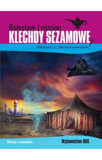 Klechdy sezamowe. Lektura z opracowaniem - Leśmian Bolesław