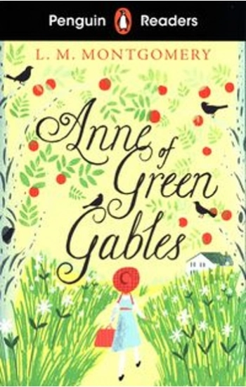 Penguin Readers Level 2: Anne of Green Gables - Lucy Montgomery