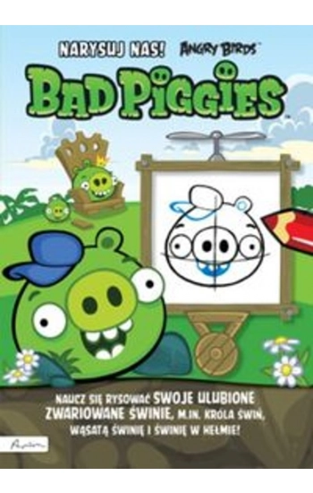 Bad Piggies Narysuj nas! - zbiorowa praca