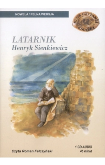 Latarnik - Sienkiewicz Henryk