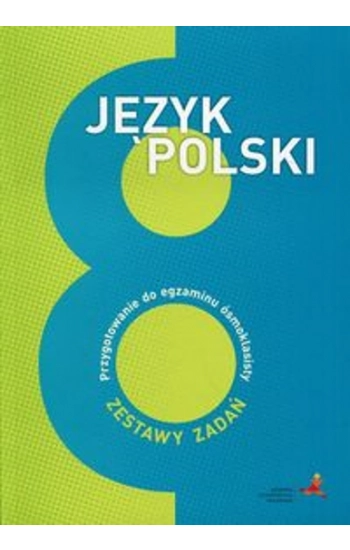 Język polski 8 Przygotowanie do egzaminu ósmoklasisty - Katarzyna Nowak