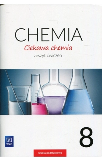 Ciekawa chemia 8 Zeszyt ćwiczeń - Hanna Gulińska