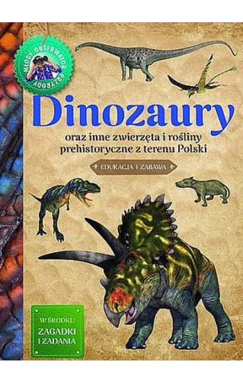 Dinozaury. Młody Obserwator Przyrody - Brodacki Michał