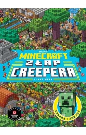Złap Creepera i inne Moby. Minecraft - Milton Stephanie