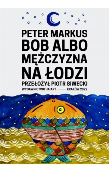 Bob albo mężczyzna na łodzi - Peter Markus