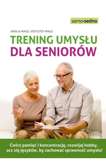 Trening umysłu dla seniorów - Natalia Minge, Krzysztof Minge