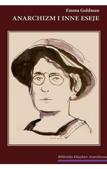 Anarchizm i inne eseje - Emma Goldman