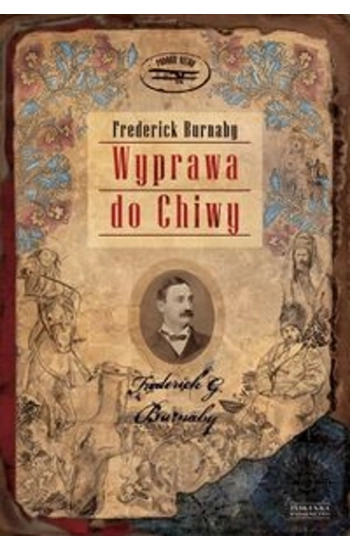 Wyprawa do Chiwy - Frederick Burnaby