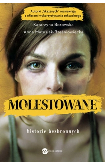Molestowane Historie bezbronnych - Katarzyna Borowska