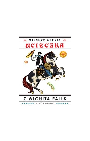 Ucieczka z Wichita Falls - Wiesław Wernic