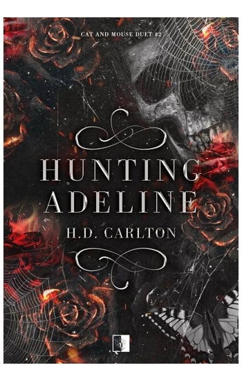 Cat and Mouse Duet T.2 Hunting Adeline - H.D. Carlton
