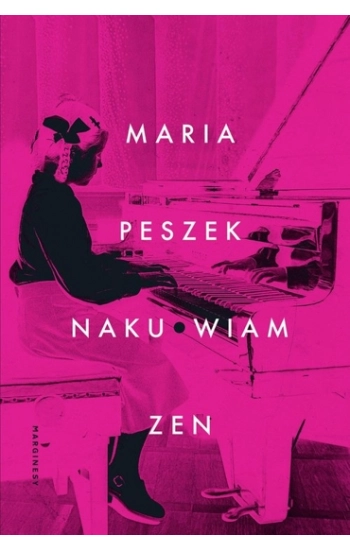 Naku*wiam Zen - Maria Peszek