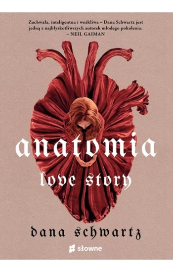 Anatomia. Love story - Dana Schwartz