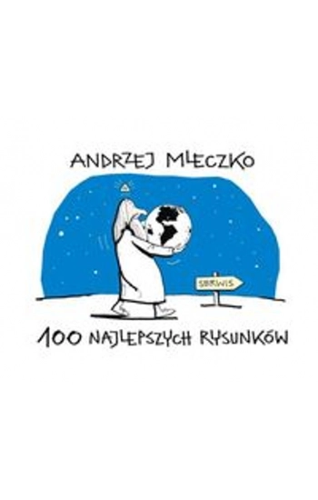 100 najlepszych rysunków - Andrzej Mleczko