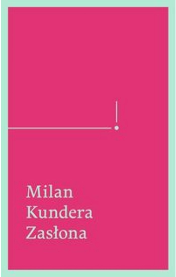 Zasłona - Milan Kundera