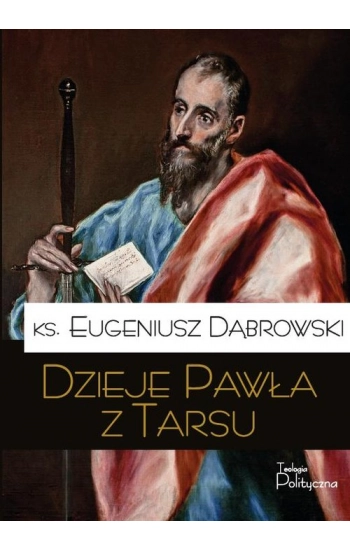 Dzieje Pawła z Tarsu - Eugeniusz Dąbrowski