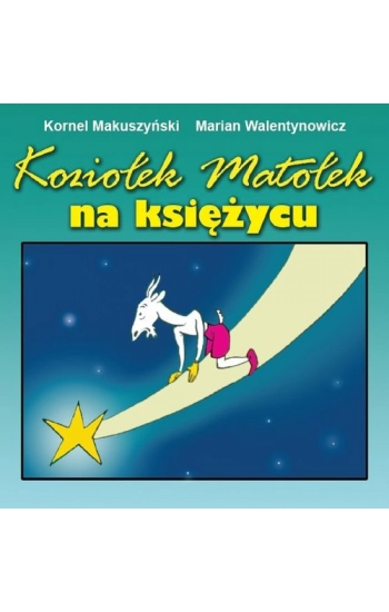 Koziołek Matołek na księżycu - Kornel Makuszyński