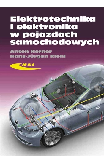 Elektrotechnika i elektronika w pojazdach w.2013 - Herner Anton