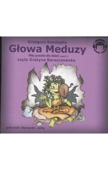 Głowa Meduzy. Mity Audio CD - Grzegorz Kasdepke