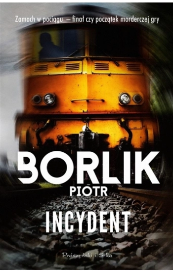 Incydent - Piotr Borlik