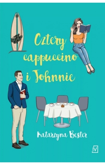 Cztery cappuccino i Johnnie - Katarzyna Bester
