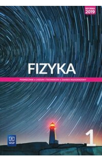 Fizyka 1 Podręcznik Zakres rozszerzony - Maria Fiałkowska