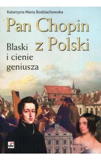 Pan Chopin z Polski - Katarzyna Bodziachowska