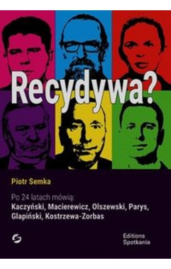 Recydywa - Piotr Semka