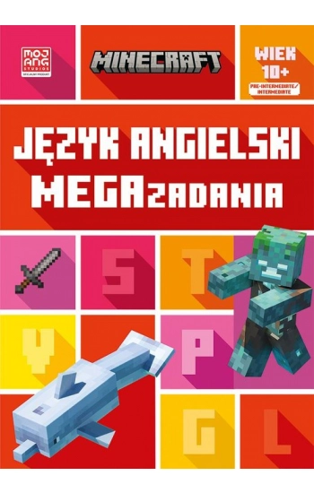Minecraft. Język angielski. Megazadania 10+ - Dan Whitehead, Jon Goulding, Mojang Mojang, Maria