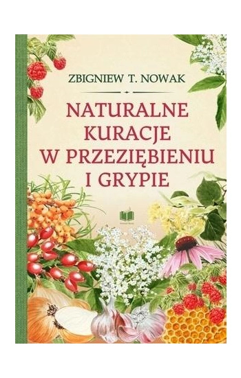 Naturalne kuracje w przeziębieniu i grypie - Zbigniewa T.
