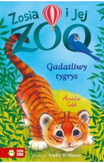 Zosia i jej zoo Gadatliwy tygrys - Cobb Amelia