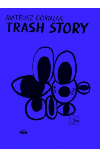 Trash Story - Górniak Mateusz
