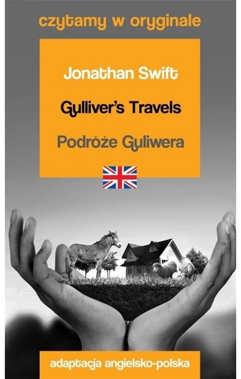 Gulliver&#39,s Travels &#47, Podróże Guliwera. Czytamy w oryginale - Jonathan Swift