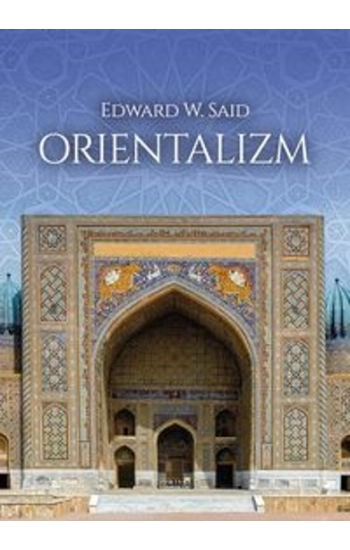 Orientalizm - Edward Said