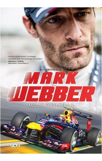 Mark Webber. Moja Formuła 1 wyd. 2023 - Mark Webber