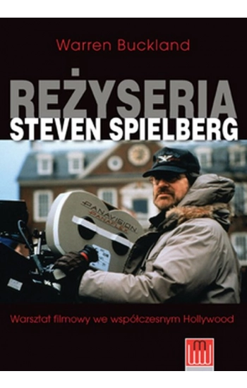 Reżyseria Steven Spielberg - Warren Bucklamd