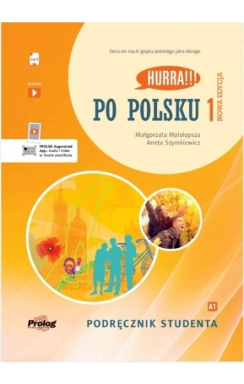 Hurra!!! Po polsku 1 Podręcznik studenta Nowa Edycja - Małolepsza Małgorzata