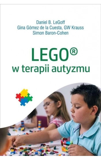 LEGO w terapii autyzmu - Opracowanie Zbiorowe