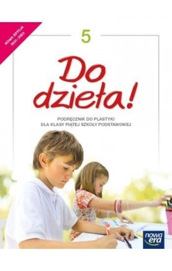 Plastyka do dzieła podręcznik dla klasy 5 szkoły podstawowej EDYCJA 2021-2023 - Krystyna Onak, Jadwiga Lukas