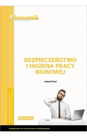 Bezpieczeństwo i higiena pracy biurowej EKONOMIK - Joanna Pasoń