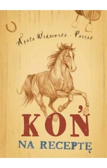 Koń na receptę wyd. 2 - Agata Widzowska