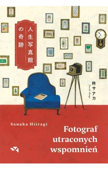 Fotograf utraconych wspomnień - Hiiragi Sanaka