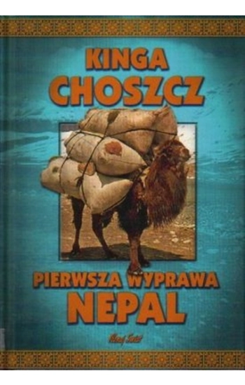 Pierwsza wyprawa Nepal - Kinga Choszcz