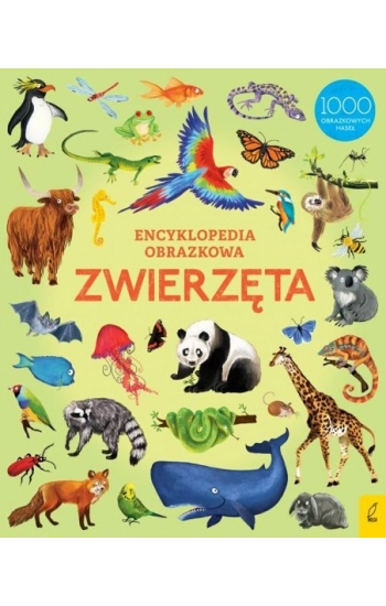 Encyklopedia obrazkowa Zwierzęta - Opracowanie zbiorowe