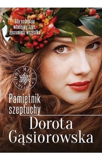 Pamiętnik szeptuchy - Dorota Gąsiorowska